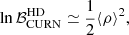$$ \begin{aligned} \ln \mathcal{B} ^\mathrm{HD}_{\rm CURN} \simeq \frac{1}{2} \langle \rho \rangle ^2 ,\end{aligned} $$