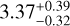 $3.37_{ - 0.32}^{ + 0.39}$