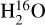 $\[\mathrm{H}_{2}^{16} \mathrm{O}\]$