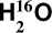 $\[\mathrm{H}_{2}^{16} \mathrm{O}\]$