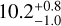 $\[10.2_{-1.0}^{+0.8}\]$