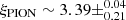 $ \xi_{ \rm PION}\sim 3.39 \pm _{0.21}^{0.04} $