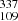 $ _{109}^{337} $