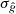 $ \sigma_{\hat{g}} $
