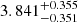 $ 3.841^{+0.355}_{-0.351} $