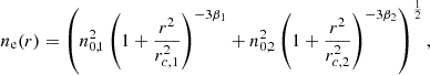 $$ \begin{aligned} n_{\rm e}(r)=\left(n_{0,1}^2\left(1 + \frac{r^2}{r_{c,1}^2}\right)^{-3\beta _1} + n_{0,2}^2\left(1 + \frac{r^2}{r_{c,2}^2}\right)^{-3\beta _2} \right)^{\frac{1}{2}}, \end{aligned} $$