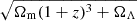 $ \sqrt{\Omega_{\mathrm{m}}(1+z)^3+\Omega_{\Lambda}} $