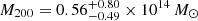 $ M_{200}=0.56^{+0.80}_{-0.49}\times10^{14}\,M_{\odot} $