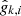 $ \hat{g}_{k,i} $