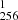 $ ^{1}_{256} $
