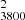 $ ^{2}_{3800} $