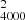 $ ^{2}_{4000} $