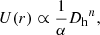 $$ \begin{aligned} U(r) \propto \frac{1}{\alpha }{D_{\rm h}}^{n}, \end{aligned} $$