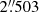 $ 2{{\overset{\prime\prime}{.}}}503 $