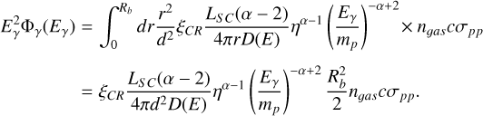 $\eqalign{ & E_\gamma ^2{\Phi _\gamma }\left( {{E_\gamma }} \right) = \int_0^{{R_b}} d r{{{r^2}} \over {{d^2}}}{\xi _{CR}}{{{L_{SC}}(\alpha - 2)} \over {4\pi rD(E)}}{\eta ^{\alpha - 1}}{\left( {{{{E_\gamma }} \over {{m_p}}}} \right)^{ - \alpha + 2}} \times {n_{as}}C{\sigma _{pp}} \cr & \,\,\,\,\,\,\,\,\,\,\,\,\,\,\,\,\,\,\,\,\,\,\, = {\xi _{CR}}{{{L_{SC}}(\alpha - 2)} \over {4\pi {d^2}D(E)}}{\eta ^{\alpha - 1}}{\left( {{{{E_\gamma }} \over {{m_p}}}} \right)^{ - \alpha + 2}}{{R_b^2} \over 2}{n_{as}}c{\sigma _{pp}}. \cr} $