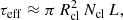 $$ \begin{aligned} \tau _{\rm eff} \approx \pi \,R_{\rm cl}^2\,N_{\rm cl} \,L, \end{aligned} $$
