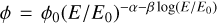 $\phi = {\phi _0}{\left( {E/{E_0}} \right)^{ - \alpha - \beta \log \left( {E/{E_0}} \right)}}$