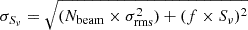 $$ \begin{aligned} \sigma _{S_{\nu }} = \sqrt{(N_{\rm beam} \times \sigma _{\rm rms}^{2}) + (f \times S_{\nu })^{2}} \end{aligned} $$