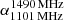 $ \alpha_{1101\,\mathrm{MHz}}^{1490\,\mathrm{MHz}} $