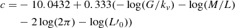 $$ \begin{aligned} c =&-10.0432+0.333(-\log (G/k_v) - \log (M/L)\nonumber \\&-2\log (2\pi )-\log (L\prime _0)) \end{aligned} $$