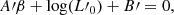 $$ \begin{aligned}&A\prime \beta + \log (L\prime _0) + B\prime = 0, \end{aligned} $$