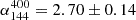 $ \alpha_{144}^{400}=2.70 \pm 0.14 $