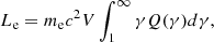 $$ \begin{aligned} L_{\rm e}= m_{\rm e}c^2 V \int _1^{\infty } \gamma Q(\gamma )d\gamma , \end{aligned} $$