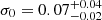$ \sigma_0=0.07^{+0.04}_{-0.02} $