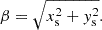 $$ \begin{aligned} \beta = \sqrt{x^2_{\rm s} + y^2_{\rm s}}. \end{aligned} $$