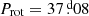 $ P_{\mathrm{rot}}=37{{\overset{\text{ d}}{.}}}08 $