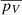 $ \overline{p_V} $