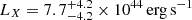 $ L_{X}=7.7^{+4.2}_{-4.2}\times 10^{44}\,\mathrm{erg\,s}^{-1} $