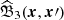 $ \widehat{\mathfrak{B}}_3 (\boldsymbol{x},\boldsymbol{x}{\prime}) $