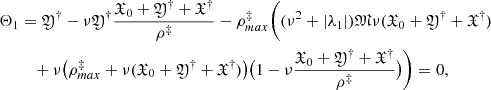 $$ \begin{aligned} \Theta _1&= {\mathfrak{Y} }^\dag -\nu {\mathfrak{Y} }^\dag \frac{{\mathfrak{X} }_0 +{\mathfrak{Y} }^\dag +{\mathfrak{X} }^\dag }{\rho ^\ddag } - \rho ^\ddag _{max} \bigg ( (\nu ^2 + |\lambda _1|) {\mathfrak{M} } \nu ({\mathfrak{X} }_0 + {\mathfrak{Y} }^\dag +{\mathfrak{X} }^\dag )\nonumber \\&\quad +\nu \big (\rho ^\ddag _{max} +\nu ({\mathfrak{X} }_0 + {\mathfrak{Y} }^\dag +{\mathfrak{X} }^\dag ) \big ) \big ( 1-\nu \frac{{\mathfrak{X} }_0 + {\mathfrak{Y} }^\dag +{\mathfrak{X} }^\dag }{\rho ^\ddag } \big ) \bigg ) = 0, \end{aligned} $$