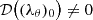 $ \mathcal{D}\big((\lambda_{\theta})_0\big)\neq 0 $