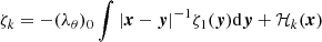 $ \zeta_k=-(\lambda_\theta)_0\int |\boldsymbol{x}-\boldsymbol{y}|^{-1}\zeta_1(\boldsymbol{y})\mathrm{d}\boldsymbol{y}+\mathcal{H}_k(\boldsymbol{x}) $