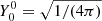 $ Y^0_0 = \sqrt{1/(4\pi)} $