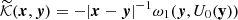 $ \widetilde{\mathcal{K}}(\boldsymbol{x},\boldsymbol{y}) = -|\boldsymbol{x}-\boldsymbol{y}|^{-1}\omega_1 (\boldsymbol{y}, U_0(\bf y)) $