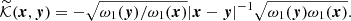 $$ \begin{aligned} \widetilde{\mathcal{K} }(\boldsymbol{x},\boldsymbol{y}) = -\sqrt{\omega _1(\boldsymbol{y})/\omega _1(\boldsymbol{x})}|\boldsymbol{x}-\boldsymbol{y}|^{-1}\sqrt{\omega _1(\boldsymbol{y}) \omega _1(\boldsymbol{x})}. \end{aligned} $$