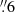 $ {{\overset{\prime\prime}{.}}}6 $