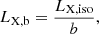 $$ \begin{aligned} L_{\rm X,b} = \frac{L_{\rm X,iso}}{b}, \end{aligned} $$