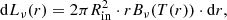 $$ \begin{aligned} \mathrm{d}L_\nu (r) = 2\pi R^2_{\rm in} \cdot r B_\nu (T(r)) \cdot \mathrm{d}r, \end{aligned} $$