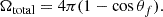 $$ \begin{aligned} \Omega _{\mathrm{total}} = 4\pi (1 - \cos \theta _f). \end{aligned} $$