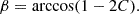 $$ \begin{aligned} \beta = \arccos (1 - 2C). \end{aligned} $$