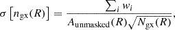 $$ \begin{aligned} \sigma \left[n_{\rm gx}(R)\right] =\frac{\sum _i { w}_i}{A_{\rm unmasked}(R)\sqrt{N_{\rm gx}(R)}}, \end{aligned} $$
