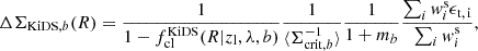 $$ \begin{aligned} \Delta \Sigma _{\mathrm{KiDS},b}(R) = \frac{1}{1-f_{\rm cl}^\mathrm{KiDS} (R | z_{\rm l},\lambda ,b)} \frac{1}{\langle \Sigma _{\mathrm{crit},b}^{-1} \rangle } \frac{1}{1+ m_b} \frac{\sum _i { w}^\mathrm{s}_i \epsilon _{\rm t,\,i}}{\sum _i { w}^\mathrm{s}_i}, \end{aligned} $$