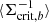 $ \langle \Sigma_{\mathrm{crit},b}^{-1} \rangle $