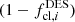 $ (1-f_{\mathrm{cl},i}^{\mathrm{DES}}) $