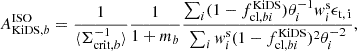 $$ \begin{aligned} A^\mathrm{ISO}_{\mathrm{KiDS},b} = \frac{1}{\langle \Sigma _{\mathrm{crit},b}^{-1} \rangle } \frac{1}{1 + m_b} \frac{\sum _i (1-f_{\mathrm{cl},bi}^\mathrm{KiDS}) \theta _i^{-1} { w}^\mathrm{s}_i \epsilon _{\rm t,\,i}}{\sum _i { w}^\mathrm{s}_i (1-f_{\mathrm{cl},bi}^\mathrm{KiDS})^2 \theta _i^{-2}}, \end{aligned} $$