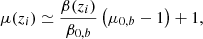 $$ \begin{aligned} \mu (z_i)\simeq \frac{\beta (z_i)}{\beta _{0,b}}\left(\mu _{0,b}-1\right)+1, \end{aligned} $$
